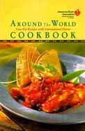 American Heart Association Around the World Cookbook: Low-Fat Recipes with International Flavor cover