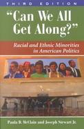 Can We All Get Along? Racial and Ethnic Minorities in American Politics cover
