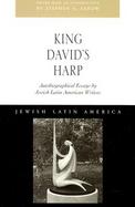 King David's Harp: Autobiographical Essays by Jewish Latin American Writers cover