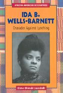 Ida B. Wells-Barnett Crusader Against Lynching cover