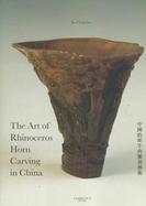 The Art of Rhinoceros Horn Carving in China cover