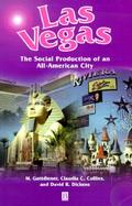 Las Vegas The Social Production of an All-American City cover