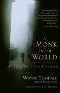 A Monk in the World Cultivating a Spiritual Life cover