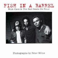 Fish in a Barrel Nick Cave and the Bad Seeds on Tour cover