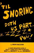Til Snoring Doth Us Part By Penn McLeod ; Illustrations by John Burgess ; Consultant, Allen Rosen cover