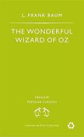 The Wonderful Wizard of Oz (Penguin Popular Classics) cover
