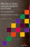 Production Management Systems: An Integrated Perspective cover