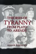 Theories of Tyranny, from Plato to Arendt: From Plato to Arendt cover