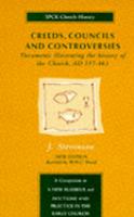 Creeds, Councils and Controversies Documents Illustrating the History of the Church Ad 337-461 cover