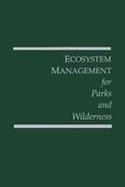 Ecosystem Management for Parks and Wilderness cover