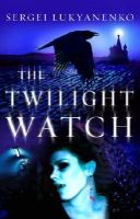 The Twilight Watch (Watch, Book 3) cover