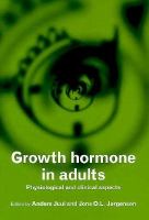 Growth Hormone in Adults: Physiological and Clinical Aspects cover