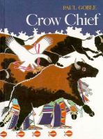 Crow Chief: A Plains Indian Story cover