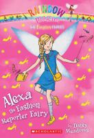 The Fashion Fairies #4: Alexa the Fashion Editor Fairy : A Rainbow Magic Book cover