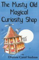 The Musty Old Magical Curiosity Shop cover