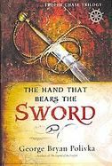 The Hand That Bears the Sword cover
