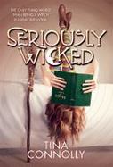 Seriously Wicked : A Novel cover