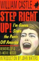 Step Right Up!: I'm Gonna Scare the Pants Off America cover