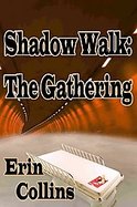 Shadow Walk The Gathering cover