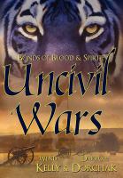 Bonds of Blood and Spirit : Uncivil Wars cover
