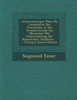 Untersuchungen Über Die Localisation der Functionen in der Grosshirnrinde des Menschen : Mit Unterstützung der Kaiserlichen Akademie ... - Primary Sou cover