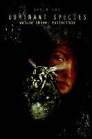Dominant Species: Extinction cover