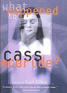 What Happened to Cass McBride? cover