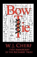 Bow Tie : The First Manuscript of the Richards' Trust cover
