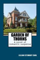 Garden of Thorns : A novel of romantic Suspense cover