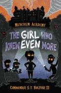 Munchem Academy, Book 2 the Girl Who Knew Even More (Munchem Academy, Book 2) cover
