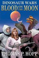 Dinosaur Wars: Blood on the Moon cover