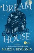 Dream House : A Novel by CutiePieMarzia cover