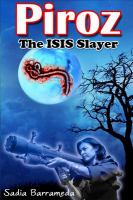 Piroz the ISIS Slayer cover