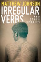 Irregular Verbs and Other Stories cover