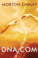 DNA. com : A Novel of the Transhuman cover