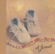 Our Baby A Journal cover