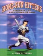 Home-Run Hitters: Heroes of the Four Home-Run Game cover