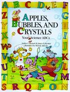 Apples, Bubbles, and Crystals: Your Science ABCs cover