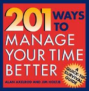 201 Ways to Manage Your Time Better cover