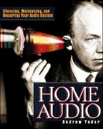Home Audio: Choosing, Maintaining, and Repairing Your Audio System cover