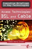 Access Technologies: DSL and Cable cover