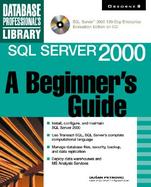 SQL Server 2000 A Beginner's Guide cover