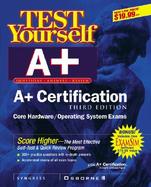 Test Yourself A+ Certification, 3rd Edition cover