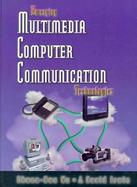 Emerging Multimedia Computer Communication Technologies cover