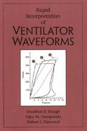 Rapid Interpretation of Ventilator Waveforms cover