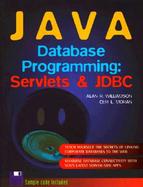 Java Database Programming: Servlets and JDBC cover