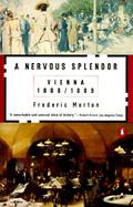 A Nervous Splendor Vienna, 1888-1889 cover