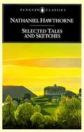 Nathaniel Hawthorne: Selected Tales and Sketches cover