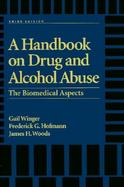 A Handbook on Drug and Alcohol Abuse The Biomedical Aspects cover