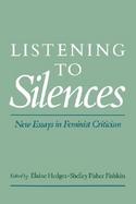 Listening to Silences New Essays in Feminist Criticism cover